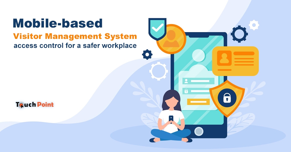 mobile-based-visitor-management-system-access-control-for-a-safer-workplace
